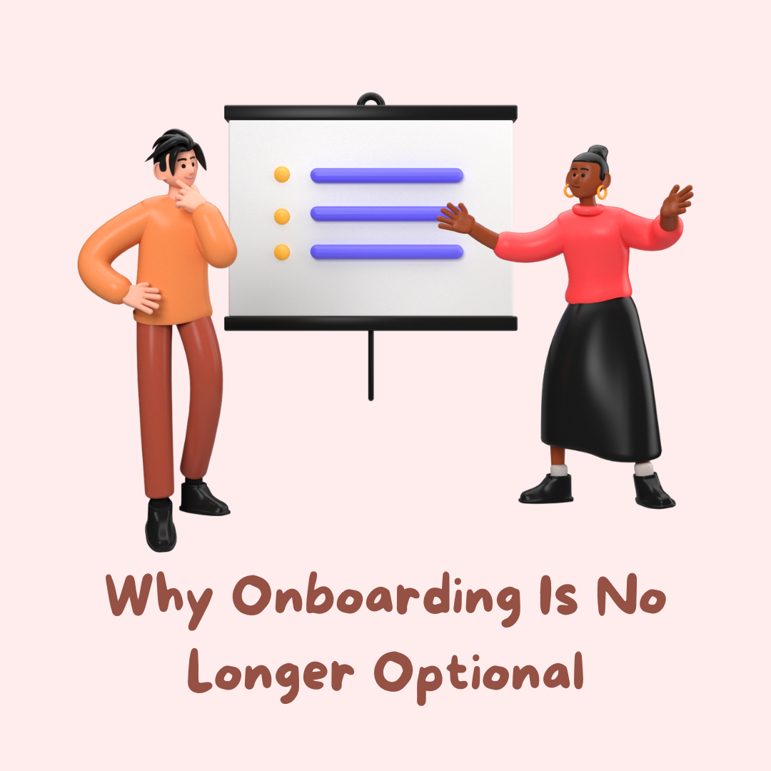 Why Onboarding Is No Longer Optional—and How to Get It Right