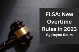 FLSA: New Overtime Rules in 2023