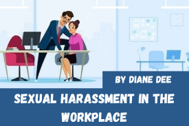 Sexual Harassment in the Workplace:  Wha