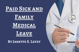 Paid Sick and Family Medical Leave: A Mu