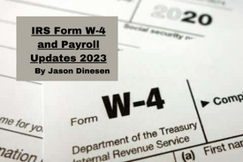 IRS Form W-4 and Payroll Updates 2023