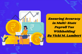 Ensuring Accuracy in Multi-State Payroll