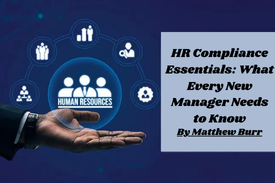 HR Compliance Essentials: What Every New