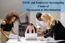 2025 EEOC & Employers: Investigating Cla